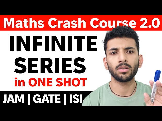 Real Analysis 03 | Infinite Series in ONE SHOT