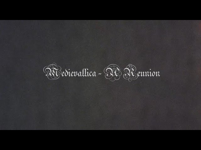 Medievallica - A Reunion (Gentle Giant medieval cover)