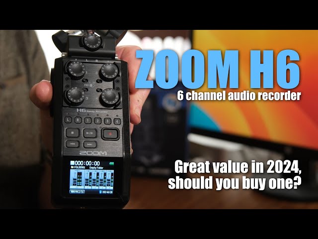 Zoom H6 Handy Recorder - Great value in 2024 but should you get one?