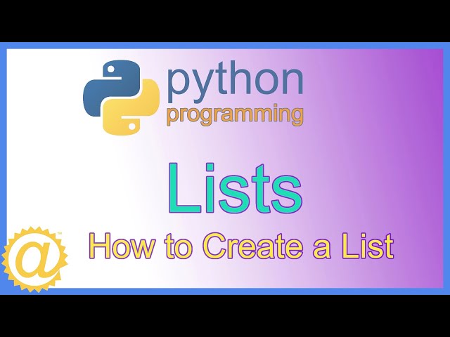 Python List - How to Create a List using Brackets or the list() Function - Learn To Program