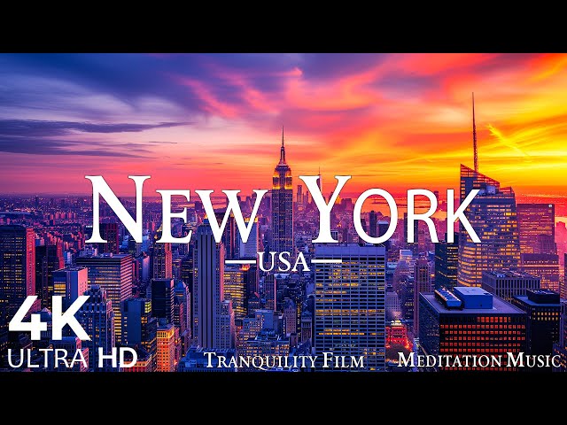 New York 4K - Beautiful Landscape Around the Dreamy City | Peaceful Music Video Ultra HD
