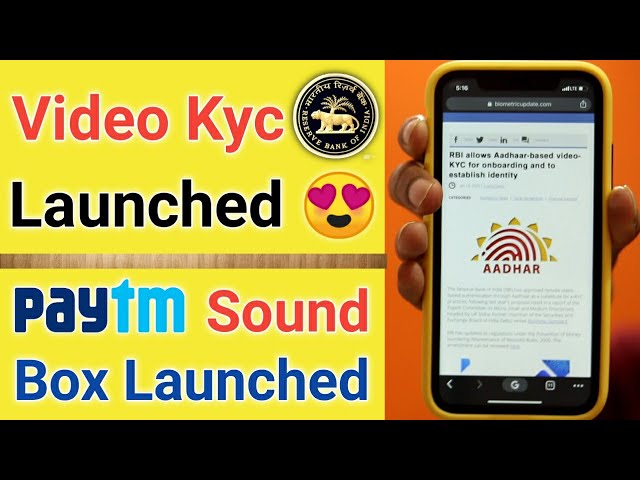 RBI Video Kyc Launched ¦ Paytm Sound Box Launched ¦ Bank Video Kyc Process¦RBI Bank kyc Update 2020