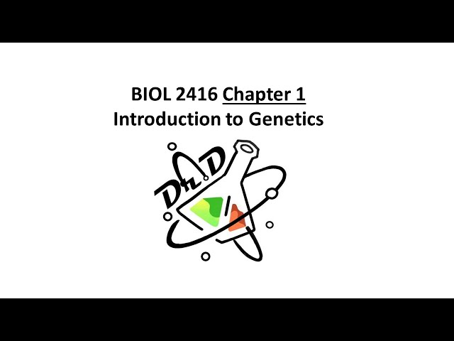 BIOL2416 Chapter 1 - Introduction to Genetics