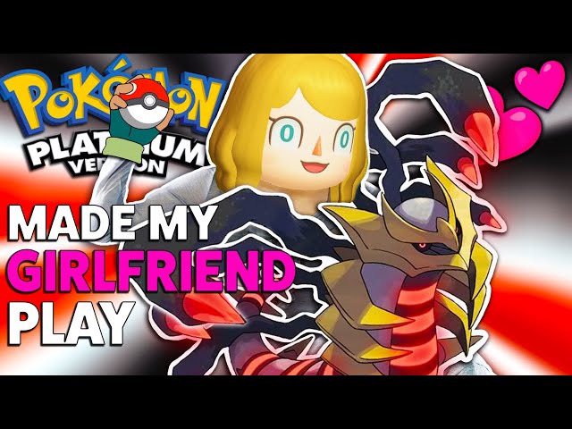 Made My Girlfriend Play Pokémon Platinum