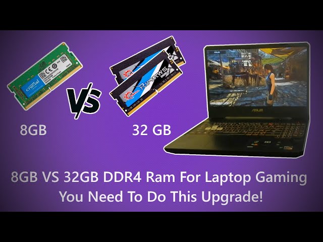 8GB VS 32GB DDR4 Ram For Laptop Gaming, You Need To Do This Upgrade!