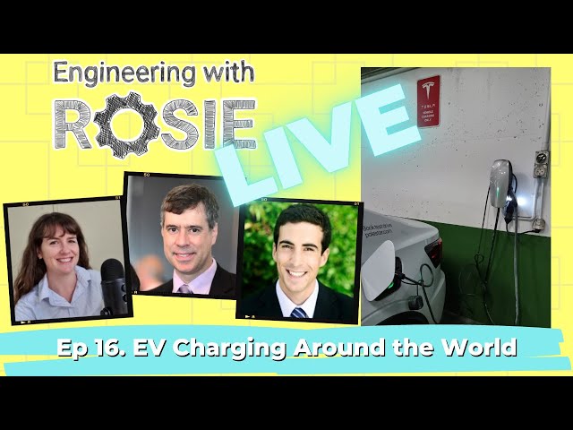 Problems and Solutions to EV Charging Headaches | Engineering with Rosie Live Ep 16