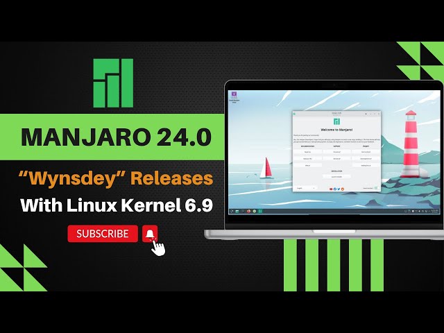 Manjaro Linux 24.0 'Wynsdey' Releases | GNOME 46 | KDE Plasma 6