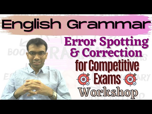 Error Spotting & Correction: Practice Session - 3