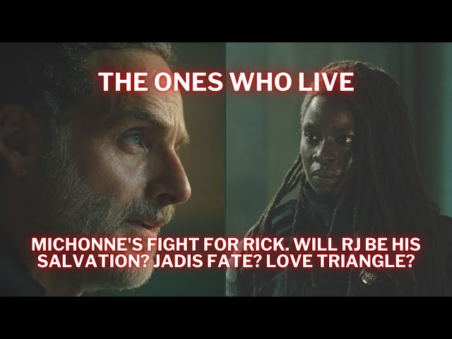 TWD: The Ones Who Live - Michonne's Fight For Rick, Will RJ Be His Salvation?