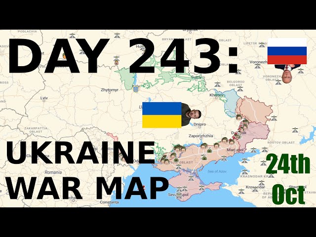 Day 243: Ukraine War Map