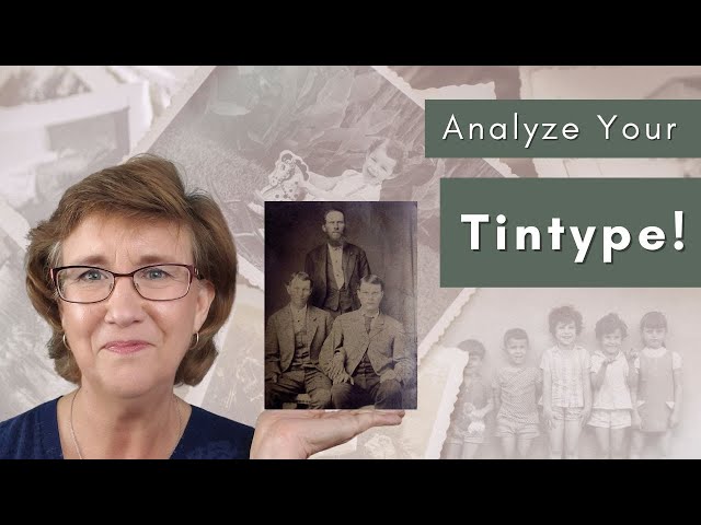 Preserving History: Tips for Identifying and Caring for Tintype Photos