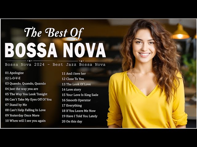 Most Relaxing Bossa Nova Covers 2024 🍈 Best Of Jazz Bossa Nova Songs 💖 Cool Music Playlist