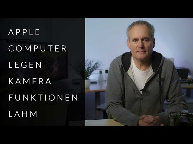 UNGLAUBLICH: Apple Computer schalten Kamerafunktionen unveränderlich ab!