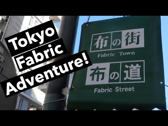 Where to buy fabrics in Tokyo, Japan - Nippori Fabric Town Tour | Sewist and Cosplayer Heaven!