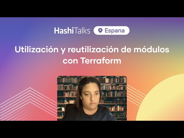 [Spanish] Utilización y reutilización de módulos con terraform