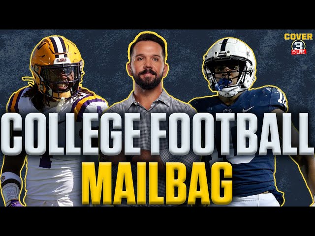 College Football Mailbag! Power 4 vs. Power 2! Is Penn State a top tier team? LSU's place in new SEC