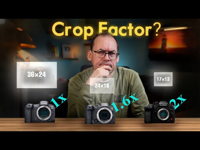 Is FULL FRAME better?  The TRUTH about CROP FACTOR.