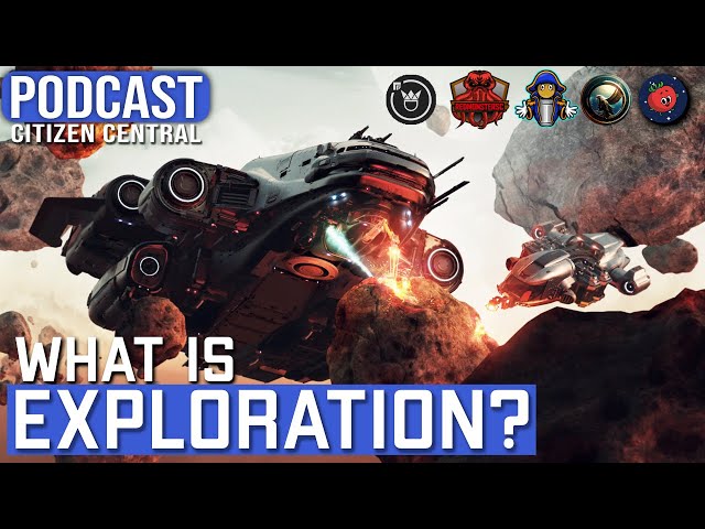 How Will Explorers Make Money in Star Citizen? | Citizen Central Podcast