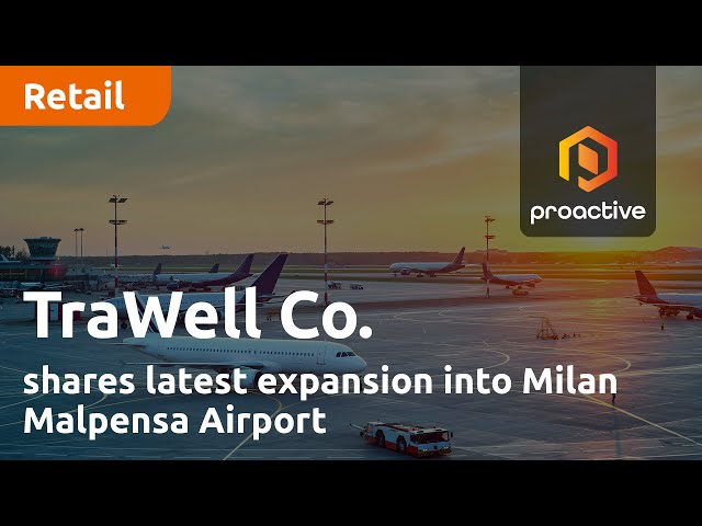 TraWell Co. shares latest expansion into Milan Malpensa Airport