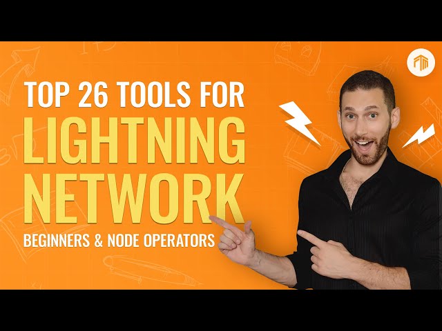 ⚡️ Top 26 Lightning Network Tools to Help You Run Your Bitcoin Node