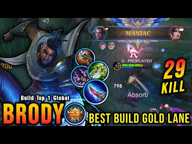 29 Kills + MANIAC!! MVP 18.1 Points Brody Best Build Gold Lane!! - Build Top 1 Global Brody ~ MLBB