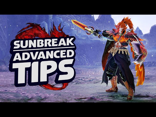 Monster Hunter: Sunbreak | ADVANCED TIPS - Vital Things You Shouldn't Miss!