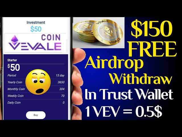 Vevale Free Airdrop Get $150 Withdrawal In Trust Wallet | 1 VEV = 0.5$ by Mansingh Expert