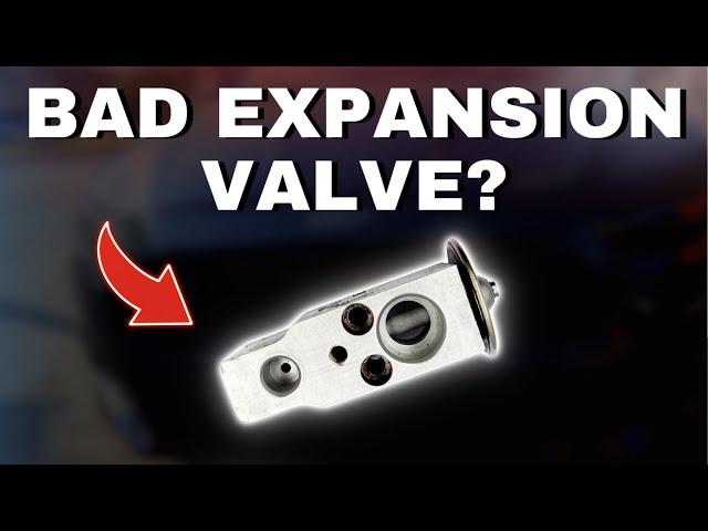Symptoms Of A Bad Expansion Valve