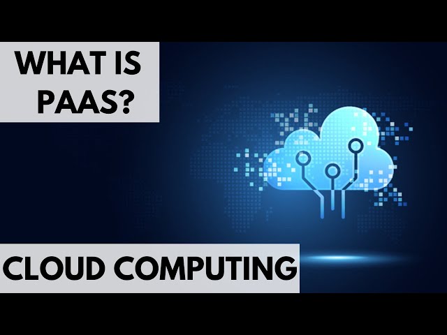 What is PAAS? Cloud Computing