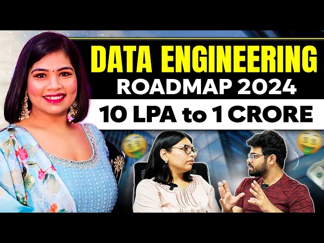 Data Engineer Roadmap 2024 | How to become Data Engineer and earn 10LPA to 1Cr