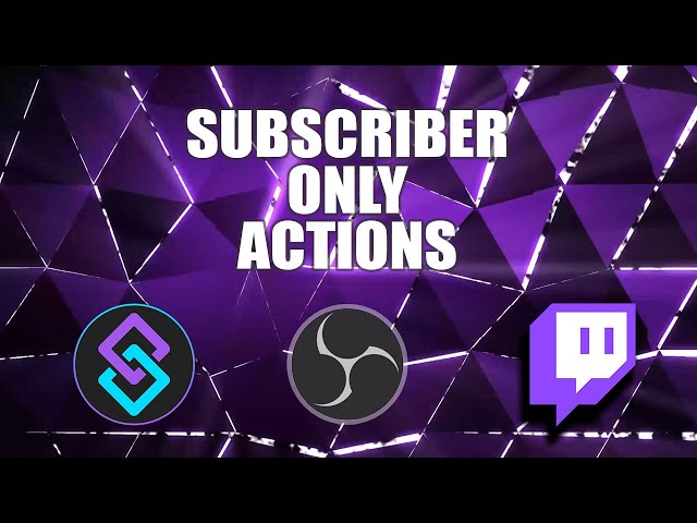Subscriber Only Viewer Actions Using Streamer.Bot