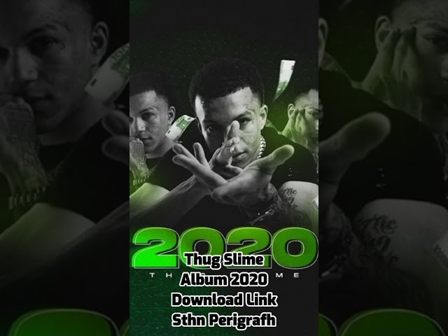 Thug Slime - 2020 ( ALBUM) (CHECK THE DESCRIPTION)
