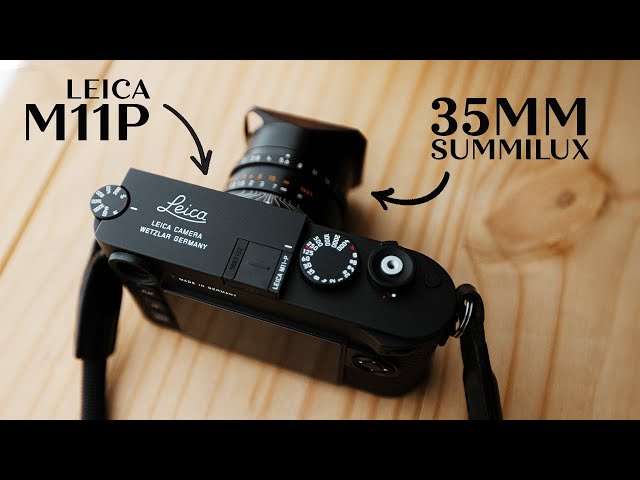I bought my dream camera setup - Leica M11-P