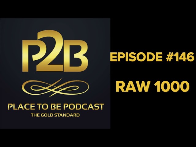 RAW 1000 I Place to Be Podcast #146 | Place to Be Wrestling Network