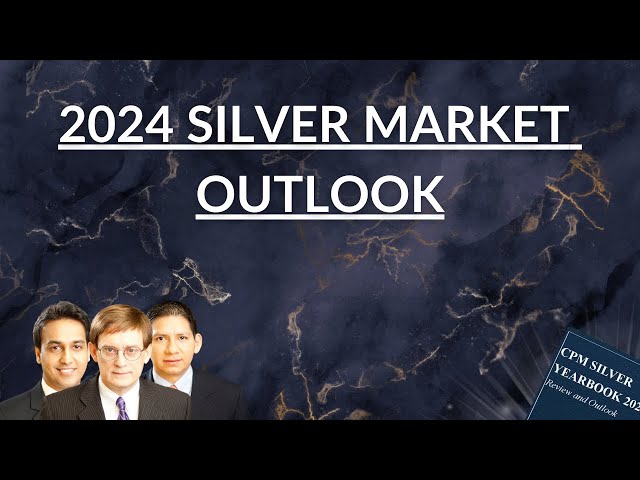 The 2024 Silver Market Outlook