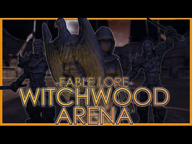The Glorious Warriors of Albion | The Witchwood Arena | Full Fable Lore