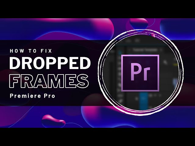 Premiere Pro - How To Fix Dropped Frames & Choppy Playback