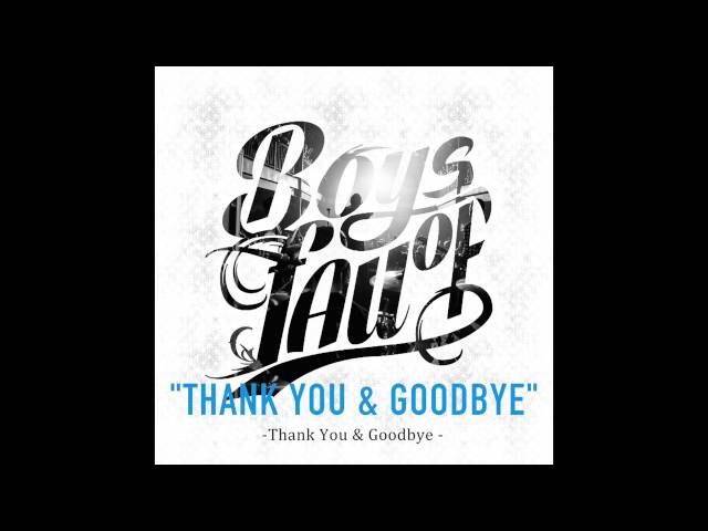 Boys of Fall - Thank You & Goodbye