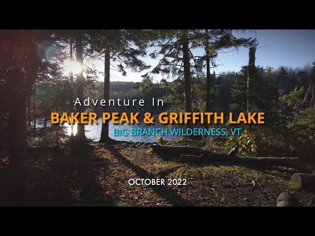 Baker Peak & Griffith Lake - Big Branch Wilderness - VT