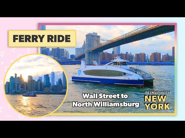 ⛴️ Ferry Ride NYC: From Wall Street to North Williamsburg | August 2022