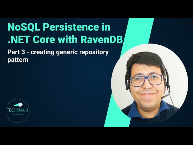 NoSQL Persistence in .NET Core with RavenDB  (Part 3)