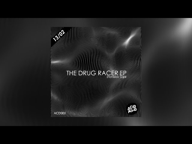 Stanislav Sqai - Drug Racer (Hozho Remix)