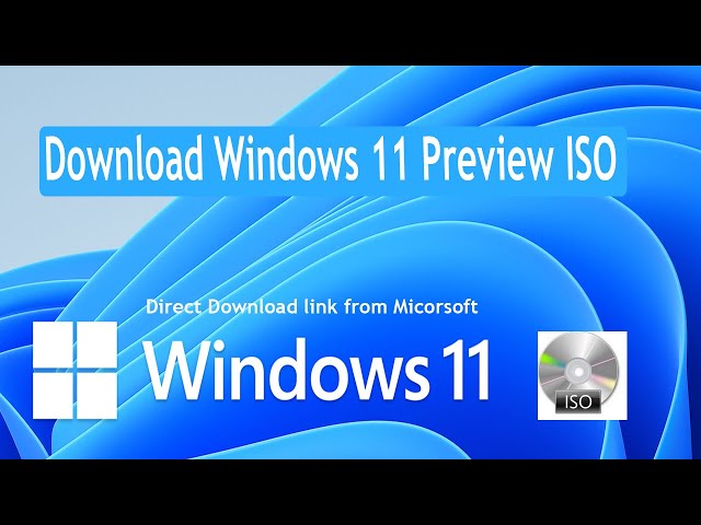 How to Download Windows 11 Preview ISO from Microsoft
