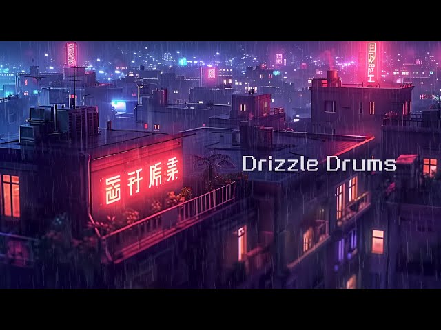 🌧️ Drizzle Drums: LoFi Sounds for Light Rain ☔ hip hop beats to chill / relax