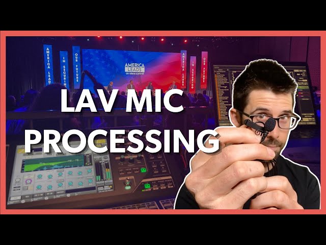 Lav Mic EQ & Processing For Corporate Shows