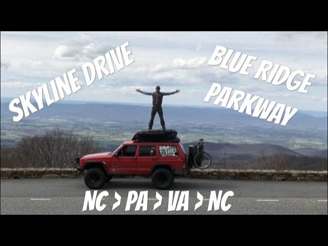 Overland Adventure - Skyline Drive,Blue Ridge Parkway, & Covered Bridges- Living In My Jeep Cherokee