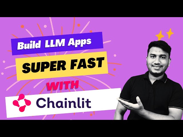 How to Build LLM Apps Super Fast with Chainlit | Generative AI 🚀