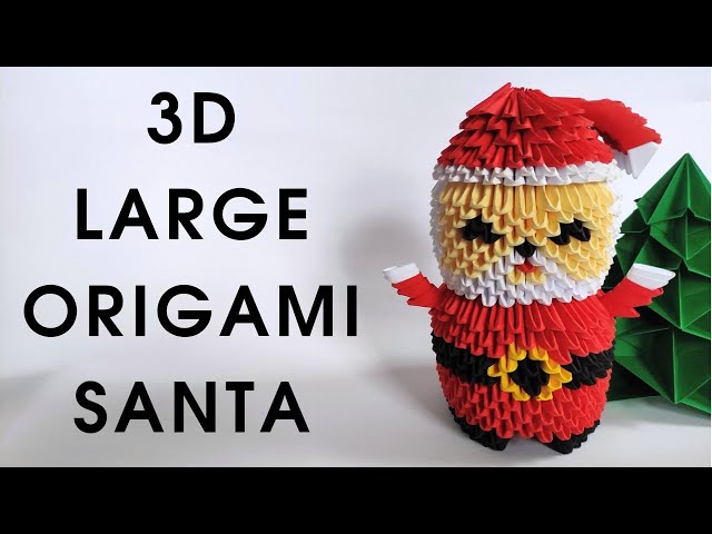 3D LARGE ORIGAMI SANTA CLAUS | Modular origami Santa Claus