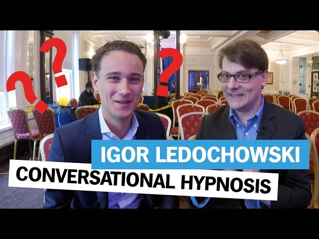 HOW CONVERSATIONAL HYPNOSIS WORKS | Igor Ledochowski (interview)