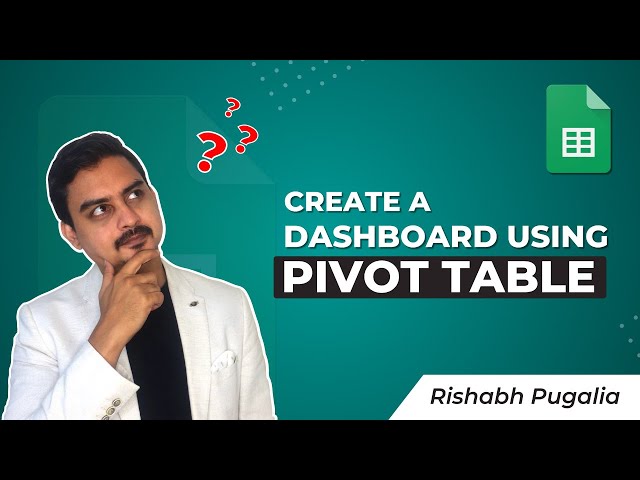 Google Sheets Pivot Table (BASIC to ADVANCED)